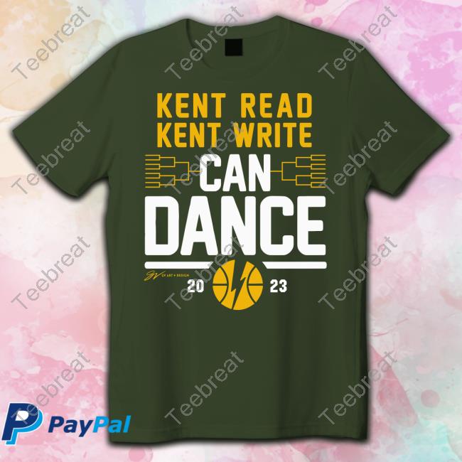 Kent Read Kent Write Can Dance 2023 Shirt Kent Read Kent Write Can Dance 2023 Shirt