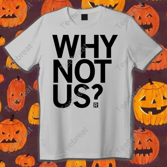 Iowa Women's Basketball Raygun Merch Why Not Us Tee Shirt Iowa Women's Basketball Raygun Merch Why Not Us Tee Shirt