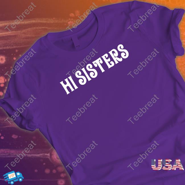 Hi 2025 sisters hoodie