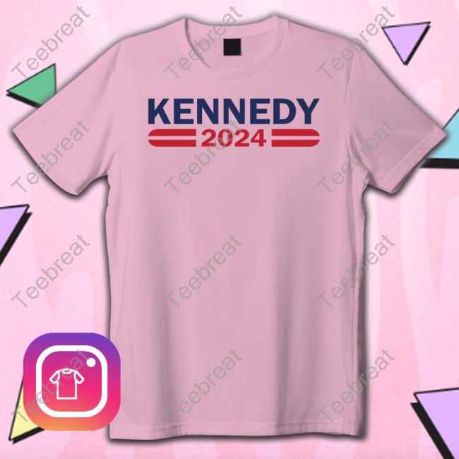 Kennedy 2024 Shirt Kennedy 2024 Shirt