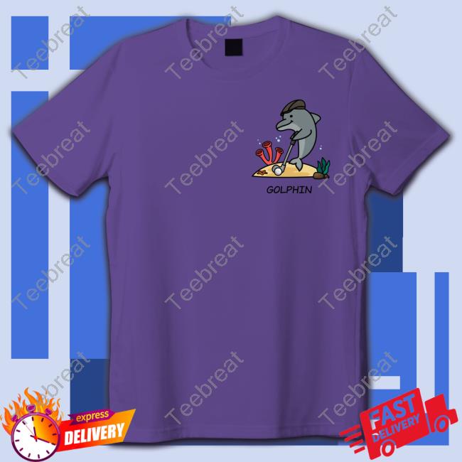 All Everything Dolphin Merch Golphin Tee Alleverythingdolphin All Everything Dolphin Merch Golphin Tee Alleverythingdolphin