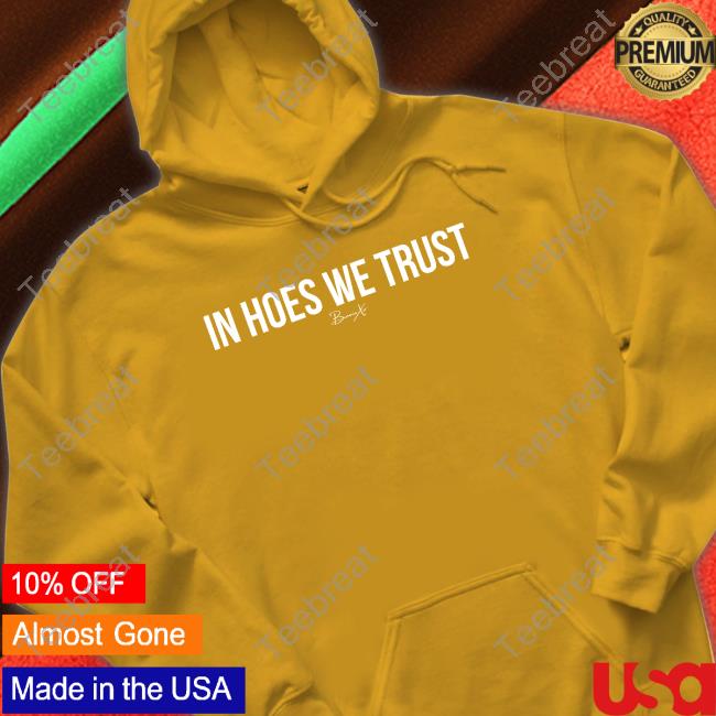 Bunnie Xo Merch In Hoes We Trust T Shirts Xomgitsbunnie Bunnie Xo Merch In Hoes We Trust T Shirts Xomgitsbunnie