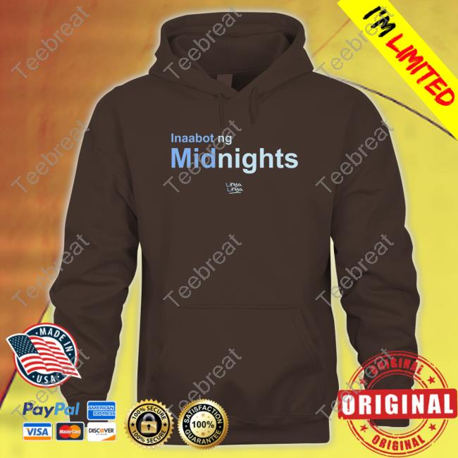 Official Linya Linya Merch Inaabot Ng Midnights T Shirts Official Linya Linya Merch Inaabot Ng Midnights T Shirts