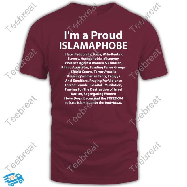 Official I'm A Proud Islamaphobe Tee Shirt Official I'm A Proud Islamaphobe Tee Shirt