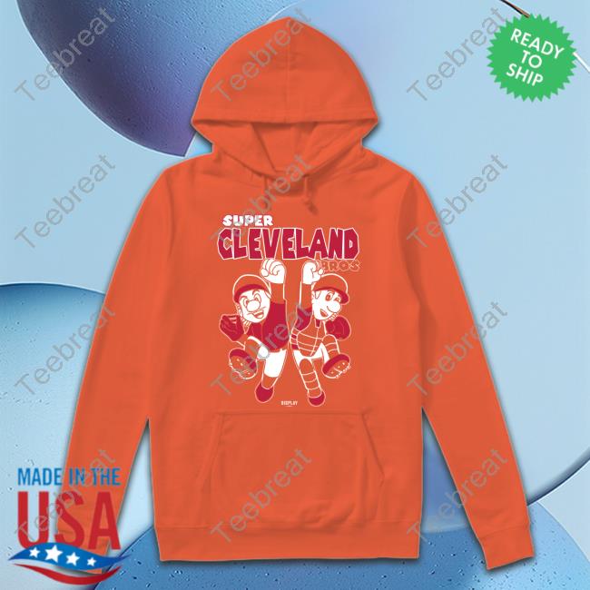 Bigplay Store Super Cleveland Bros Shirt Bigplay Store Super Cleveland Bros Shirt