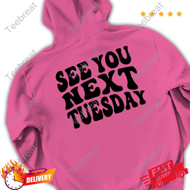 James Kennedy Merch See You Next Tuesday White Hoodie Itsjameskennedy James Kennedy Merch See You Next Tuesday White Hoodie Itsjameskennedy