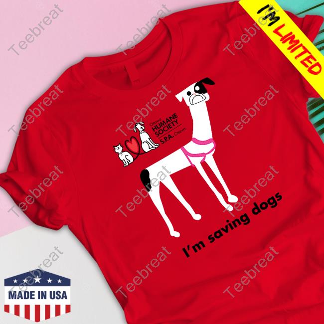 Official I'm Saving Dogs Shirt Official I'm Saving Dogs Shirt