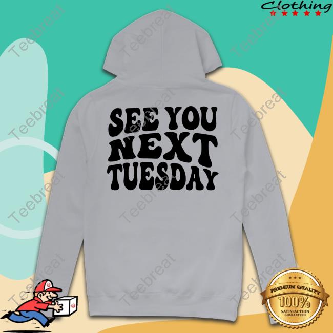 James Kennedy Merch See You Next Tuesday White Hoodie Itsjameskennedy James Kennedy Merch See You Next Tuesday White Hoodie Itsjameskennedy