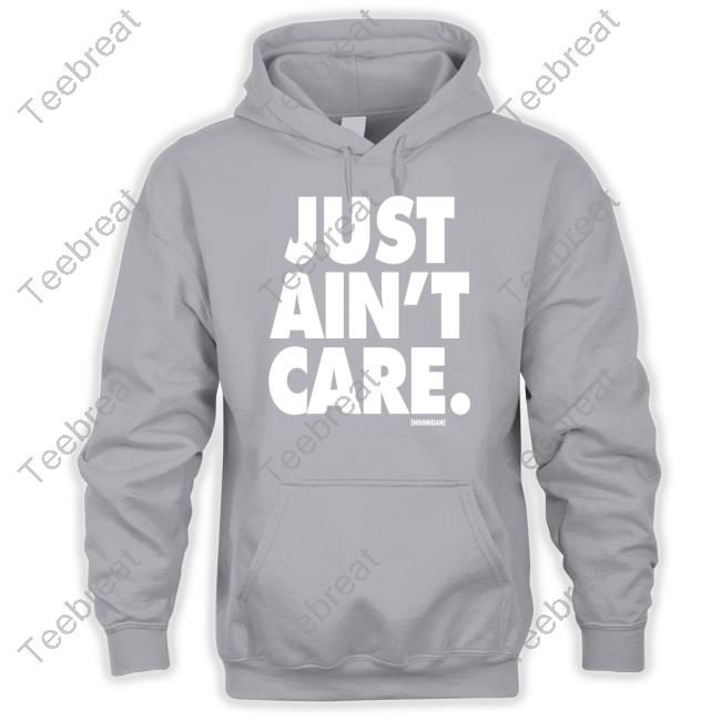 Hoonigan Merch Just Aint Care Hooded Sweatshirt Hoonigan Merch Just Aint Care Hooded Sweatshirt