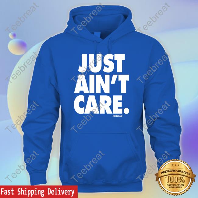 Hoonigan Merch Just Aint Care Hooded Sweatshirt Hoonigan Merch Just Aint Care Hooded Sweatshirt