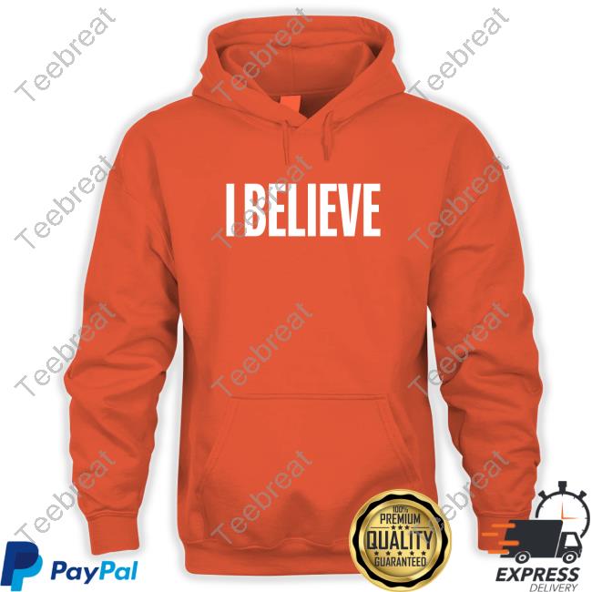 Official I Believe Black Shirt Official I Believe Black Shirt