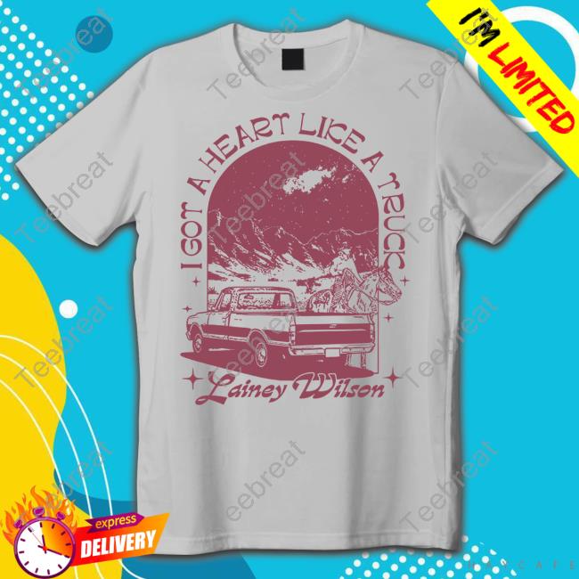 Official I Got A Heart Like A Truck Lainey Wilson Tee Official I Got A Heart Like A Truck Lainey Wilson Tee