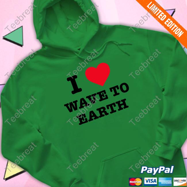 Official I Love Wave To Earth T-Shirt Official I Love Wave To Earth T-Shirt