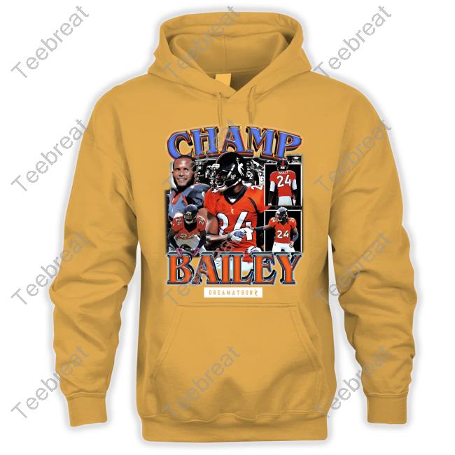 Dreamathon Merch Champ Bailey Denver Dreams Hoodies - Teebreat