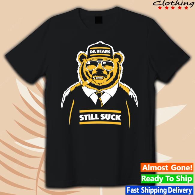 Da Bears Still Suck Men's Long Sleeve T-Shirt