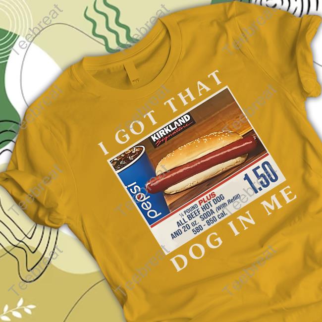 Official Shitheadsteve Merch Got That Hot Dog In Me T Shirt Official Shitheadsteve Merch Got That Hot Dog In Me T Shirt