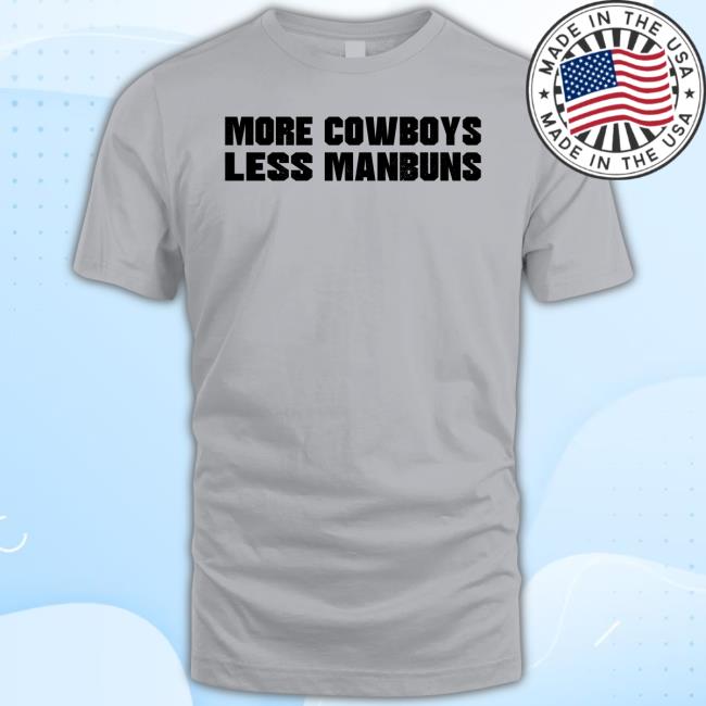 Derek Johnson More Cowboys Less Manbuns Tee Shirt - Teebreat