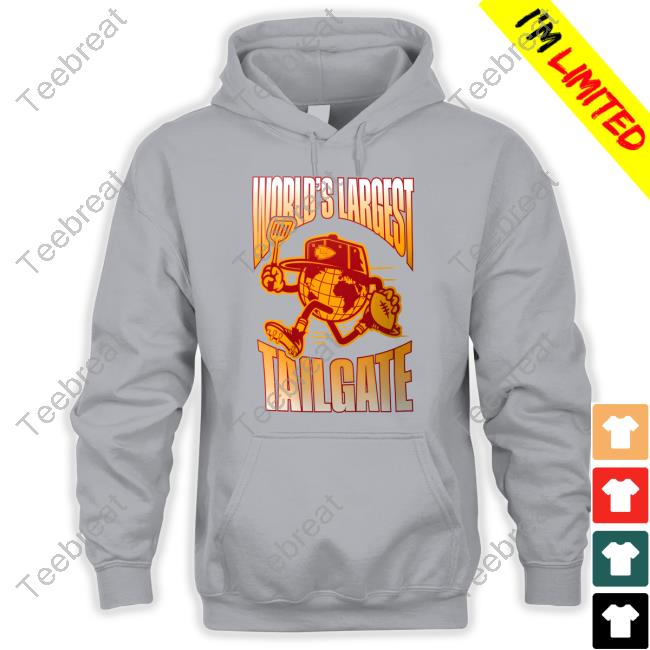 World's Largest Tailgate Kansas City Chiefs shirt, hoodie, sweatshirt,  ladies tee and tank top