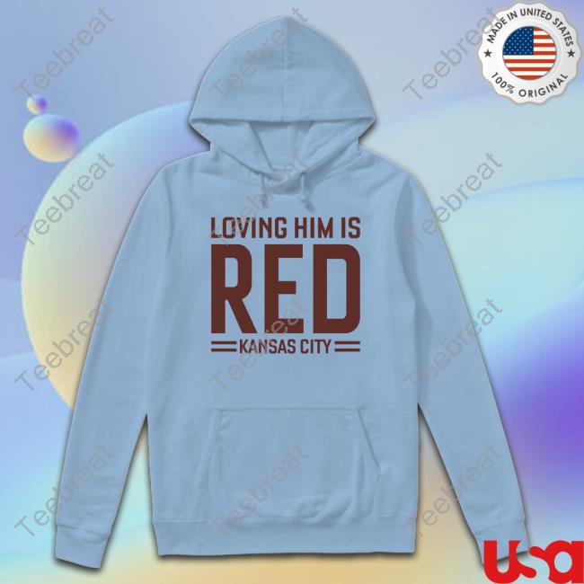 Loving Him Is Red Long Sleeve T Shirt