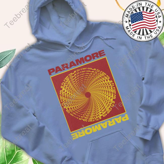 Paramore Merch Paramore C'est Comme Ca Shirts Paramore Merch Paramore C'est Comme Ca Shirts