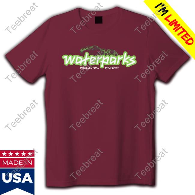 Official Waterparks Store Intellectual Property Shirts Official Waterparks Store Intellectual Property Shirts