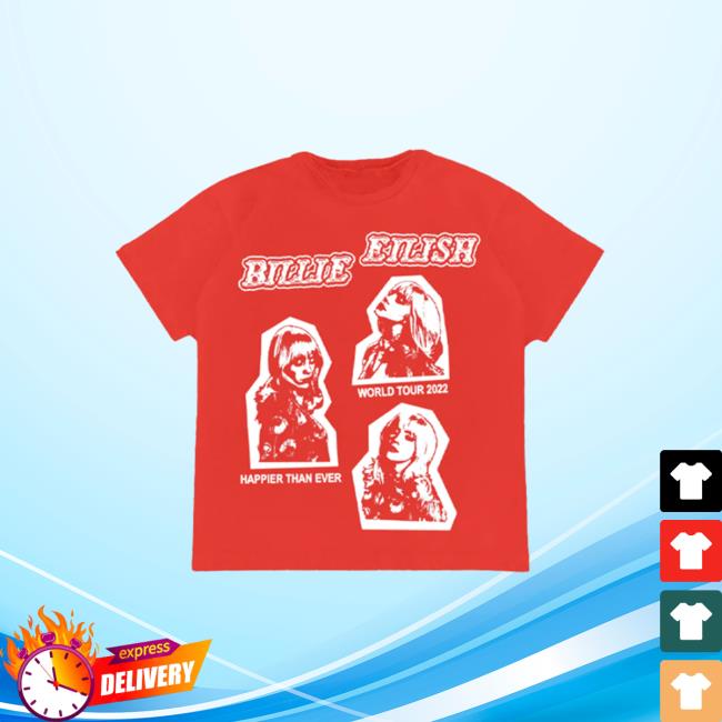 Billie Eilish Happier Than Ever World Tour 2022 Tee Shirt Billie Eilish Happier Than Ever World Tour 2022 Tee Shirt