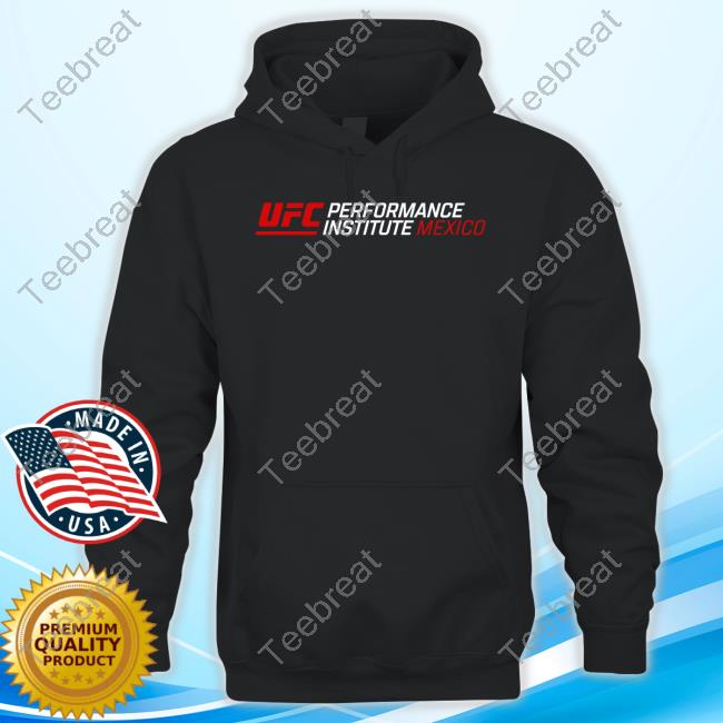 Official UFC Performance Institute Mexico Sweatshirt Official UFC Performance Institute Mexico Sweatshirt