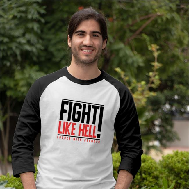 Crowder Shop Fight Like Hell Louder With Crowder Sweatshirt Steven Crowder Fred Wellman