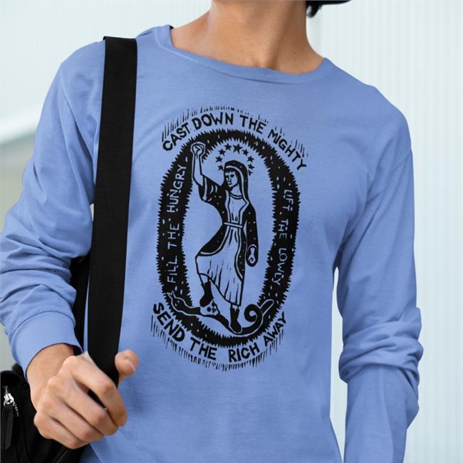 Ben Wildflower Shop Cast Down The Mighty Send The Rich Away Magnificat Hoodie Dr. MT Davila