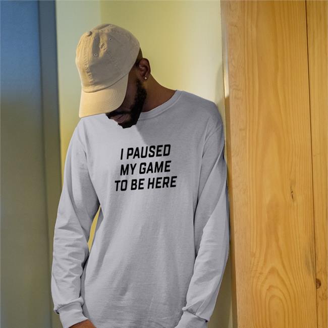 Corn I Paused My Game To Be Here Shirts Luhblix