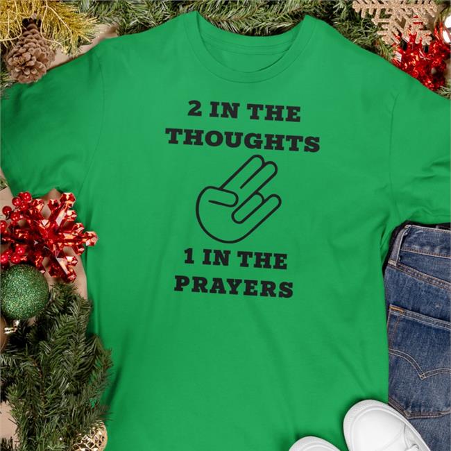 Shirts That Go Hard Merch 2 In The Thoughts 1 In The Prayers Zip Up Hooded