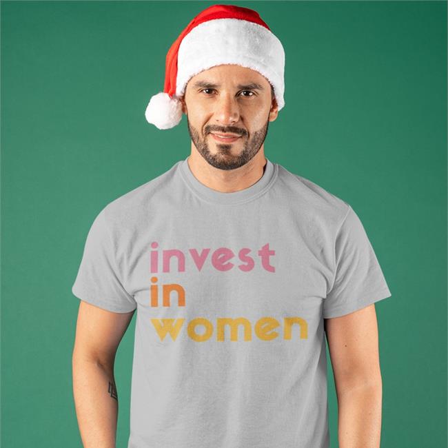 Invest In Women T-Shirts