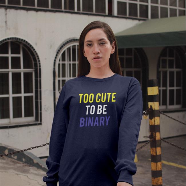 Too Cute To Be Binary Shirt Kristyn Wong-Tam Farrah Khan