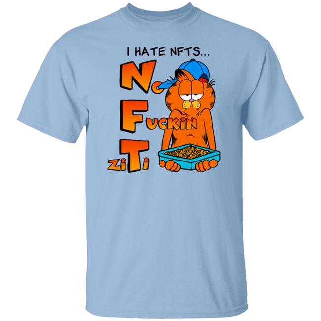 Shirts That Go Hard I Hate NFTs Shirt Shirt No Fuckin Ziti I Hate NFTs Shirt No Fuckin’ Ziti Shirts That Go Hard