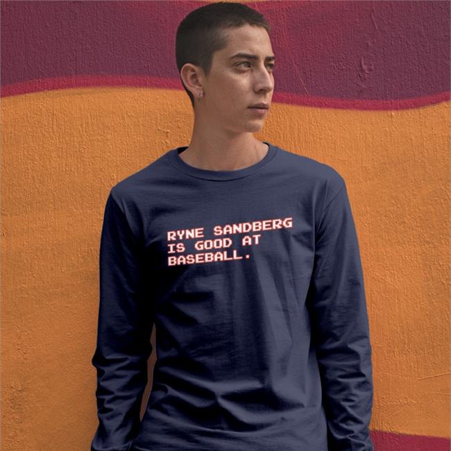 Obvious Shirts Shop Ryne Sandberg It Good At Baseball Sweatshirt
