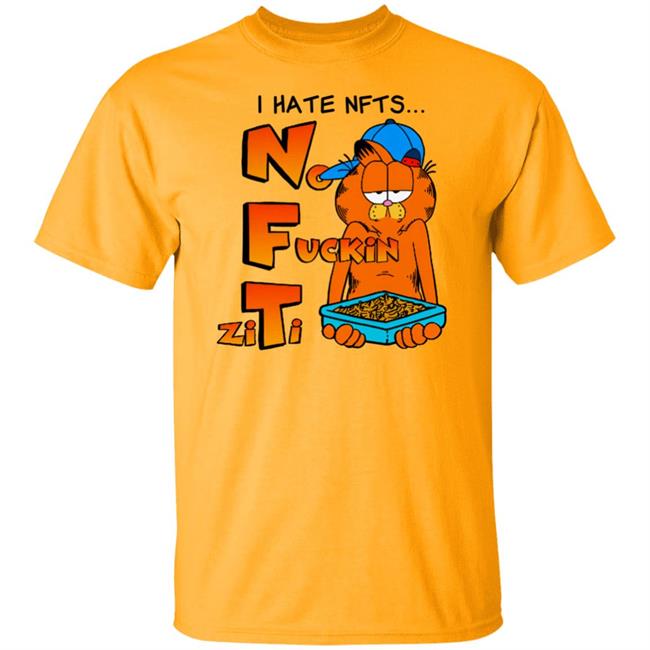 Shirts That Go Hard I Hate NFTs Shirt Shirt No Fuckin Ziti I Hate NFTs Shirt No Fuckin’ Ziti Shirts That Go Hard