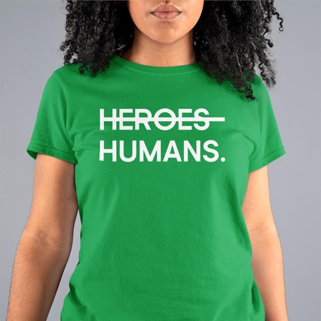 Heroes Humans Tee Purpose People Merch Nursekelsey