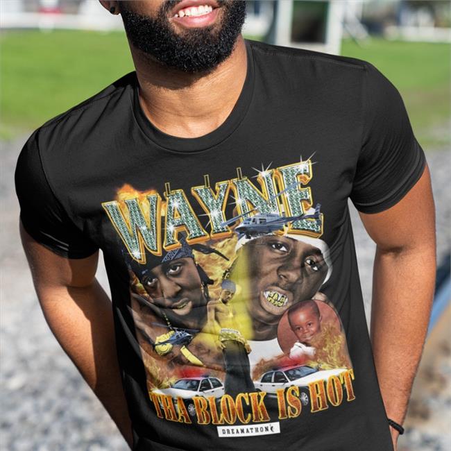 Lil Wayne Tha Block Is Hot Shirt