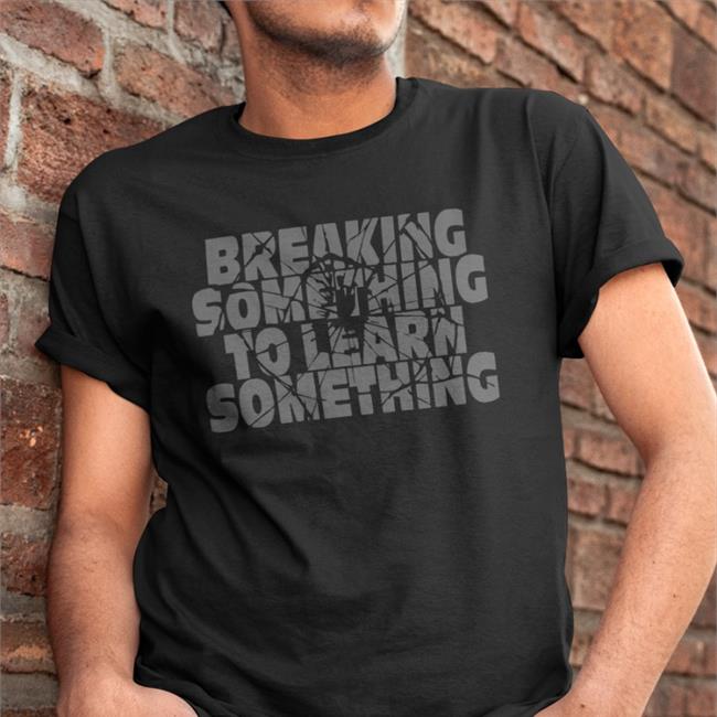 Mr. Build It Merch Break Something To Learn Something Tank top