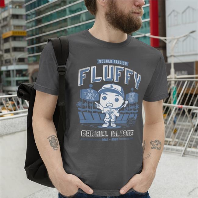 Fluffy Guy Merch Fluffy Funko Baseball Tee Dodger Stadium Fluffy Gabriel Iglesias May 2022