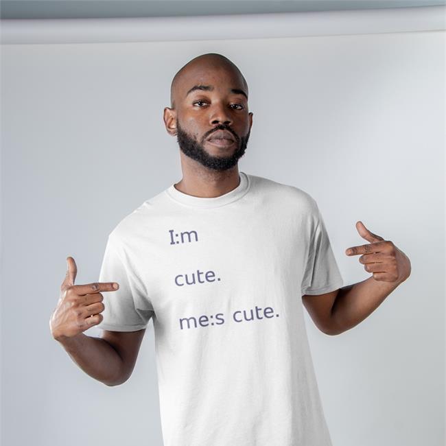 Im Cute Mes Cute T-Shirt I:M Cute Me:S Cute Tee Shirt