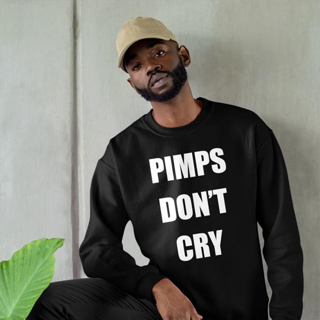 Pimps Don't Cry Shirts Ccp Is Asshoe Pimps Don't Cry Long Sleeve T Shirt Ccp Is Asshoe