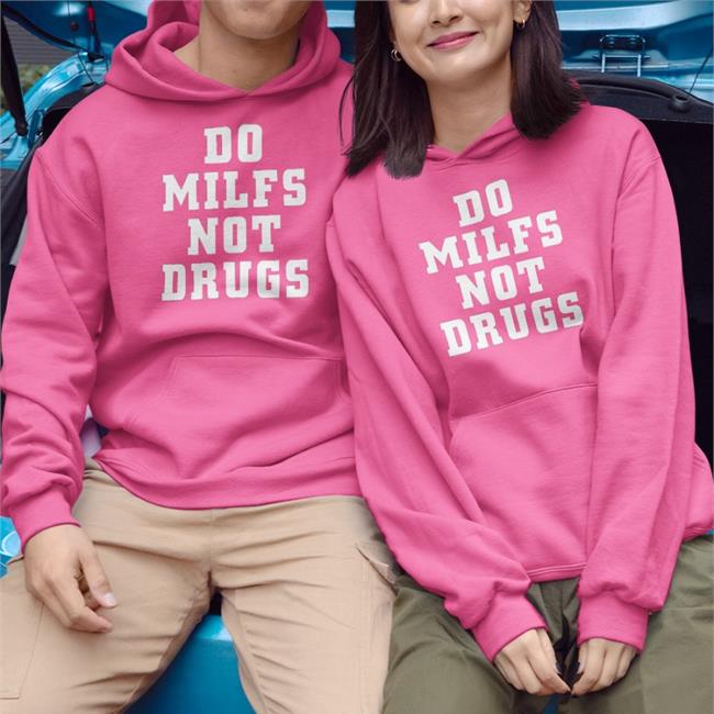 Do Milfs Not Drugs Shirt Black