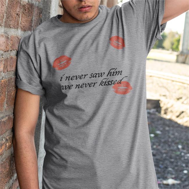 I Never Saw Him We Never Kissed T Shirts Sabrina Carpenter Merch