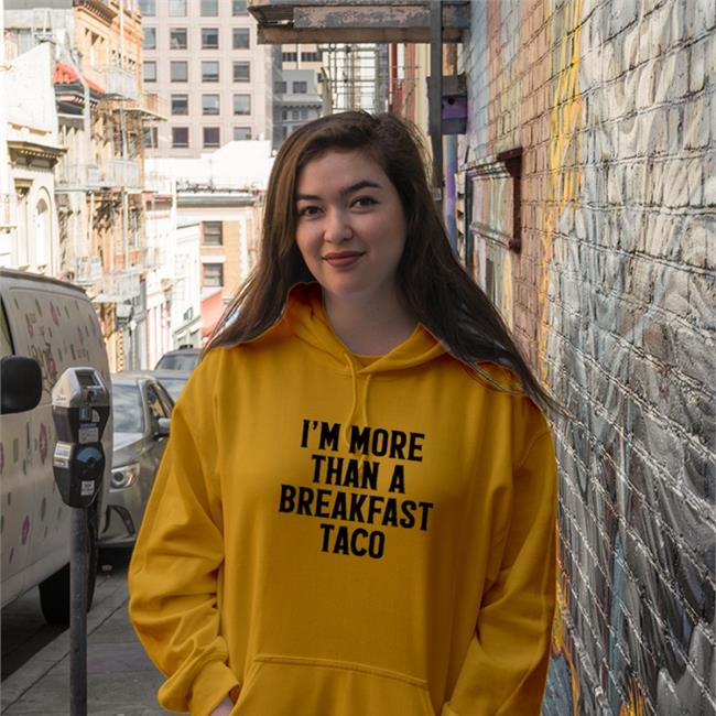 I'm More Than A Breakfast Taco Tee Shirt