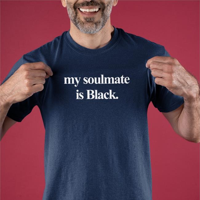 My Soulmate Is Black Shirt