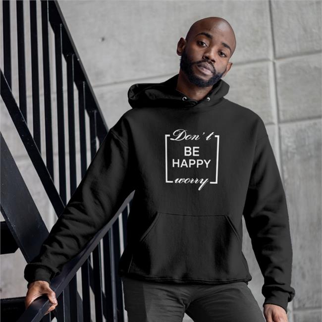 Don't Be Happy Worry Tee Shirt
