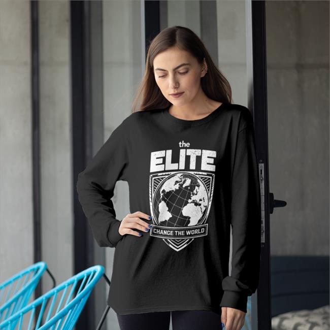 The Elite Change The World Shirts