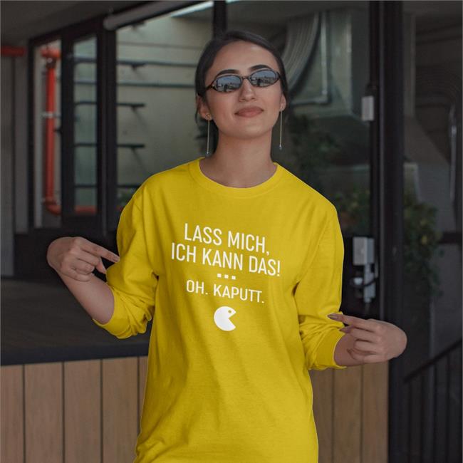 Lass Mich Ich Kann Das Oh Kaputt Shirt
