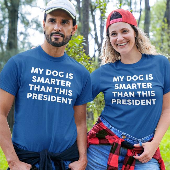 My Dog Is Smarter Than This President Hoodie